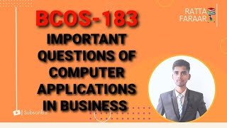 IMPORTANT QUESTIONS OF COMPUTER APPLICATIONS IN BUSINESS IGNOU  | IMPORTANT QUESTIONS OF BCOS-183