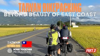 [Part 2] Taiwan Bikepacking Trip: Beyond Beauty Of East Coast (Yuli - Chishang - Lidao)