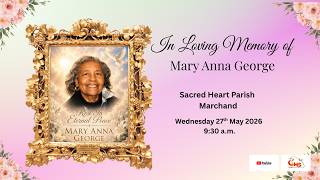 In Loving Memory of Mary Anna George (Funeral)