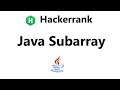 #22 Hackerrank Java Subarray Solution - Java | Hackerrank Java | realNameHidden