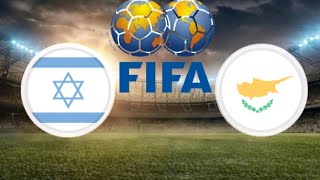 🔴 LIVE : Israel vs Cyprus | International Friendly 2022 | ישראל נגד קפריסין בשידור חי