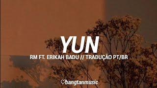 RM ft. Erykah Badu || Yun || Tradução PT/BR