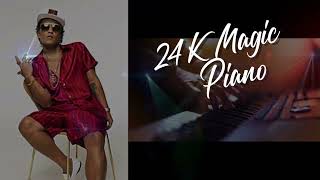 24K MAGIC - Bruno Mars ( Piano and Original Voice )