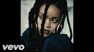 Rihanna - Pour It Up (Audio)