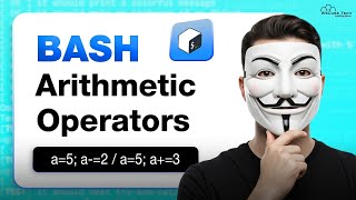 Bash Scripting Tutorial | Arithmetic Operators Made Simple