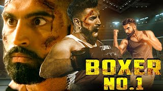Boxer No.1 Full Punjabi Hindi Dubbed Movie | Parmish Verma, Tannu Kaur Gill | Superhit Action Movies