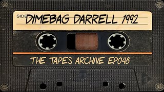 #48 Dimebag Darrell (Pantera) 1992 Interview  | The Tapes Archive podcast
