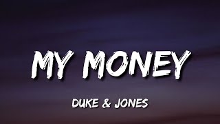 Duke & Jones - My Money Don't Jiggle Jiggle It Folds (Lyrics)