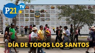 MILES VISITAN A SUS DIFUNTOS EN EL DÍA DE TODOS LOS SANTOS, #P21TV