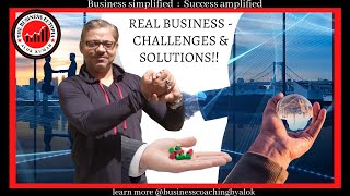 What is Real Business - It's challenges and the solutions?