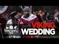 The Viking Wedding of Raymond and Sarah Rowe | Rowesborg TV