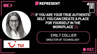 The power of being your true authentic self, Emily Collier, TUI | #REPRESENT | Code First Girls