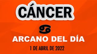 Arcano Del Día ♋ CÁNCER 1 DE ABRIL DE 2022 🌞 Tarot