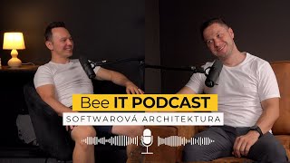 Lidé maj  často iluze o pozici softwarového architekta | Bee IT Podcast