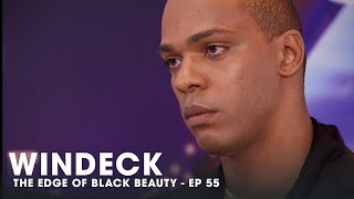 WINDECK EP55 - THE EDGE OF BLACK BEAUTY, SEDUCTION, REVENGE AND POWER ✊🏾😍😜  - FULL EPISODE