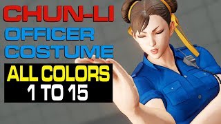 『 ストリートファイターV 』ストーリーコスチューム 春麗 全ての色 CHUN-LI OFFICER COSTUME ALL COLORS 1 TO 15