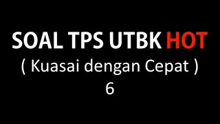 SOAL-SOAL TERBARU TPS KUANTITATIF UTBK SNBT