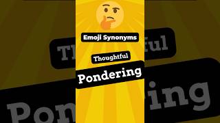 Emoji Vocabulary: 🤔 Thinking Face Synonyms #emojiwordplay #englishlanguage #wordtrivia