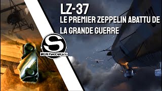 LZ-37, Le premier Zeppelin abattu de la grande guerre