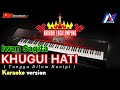 Karaoke KHUGUI HATI - IWAN SAGITA ( Tungga Dilom Hanipi ) paling enak nih