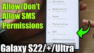 Galaxy S22/S22+/Ultra: How to Allow/Don't Allow SMS Permissions