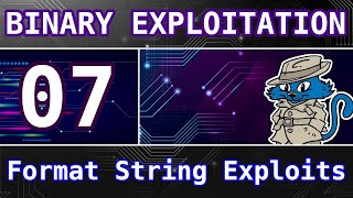 7: Format String Vulnerabilities (printf) - Buffer Overflows - Intro to Binary Exploitation (Pwn)