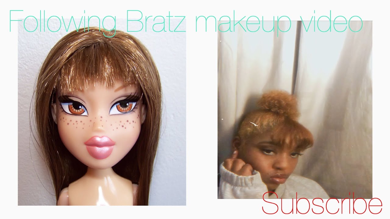 Following Bratz Makeup Tutorial - YouTube