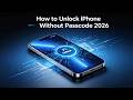 Forgot Your iPhone Passcode in 2026? Here’s How to Unlock It without Passcode!