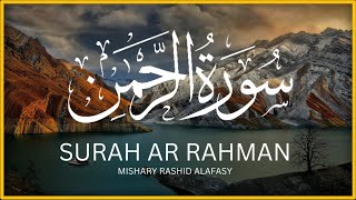 #55 SURAH AR RAHMAN | Mishary alafasy
