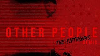 Bryce Fox \u0026 The FifthGuys - Other People (Remix)