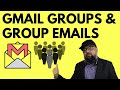 Gmail Contacts Groups and Group Emails