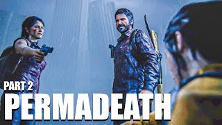The Last of Us Part 1 PS5 Permadeath Brutal Stealth & Aggressive Kills - Gameplay GROUNDED NO DAMAGE