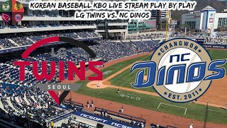 LGTwins Korean Baseball KBO Live Stream Play By PlayLG Twins vs NC Dinos