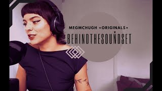 megmchugh •orıgınals• behindthesouňdset