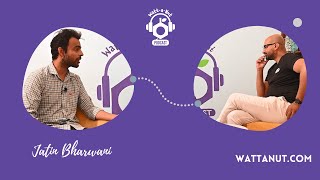 Jatin Bharwani on Theater ,Law ,Dreams and Aspiration | Watt a Nut Season 1 - Episode 1| Ali Asgar