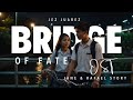 Bridge of Fate (OST of Jane & Rafael) by Jez Juarez