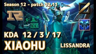 【KRサーバー/C1】RNG Xiaohu リサンドラ(Lissandra) VS アーリ(Ahri) MID - Patch12.11 KR Ranked【LoL】