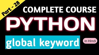 global keyword in python | Local and Global variable | Scope in Python | Python Tutorials in Hindi