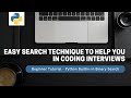 Useful Technique to Help with Coding Interviews - Python Search Using Bisect