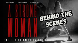 A Strong Woman Premiere - Behind The Scenes