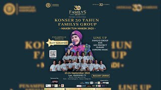 Live Streaming Konser 30 Tahun FAMILYS GROUP 