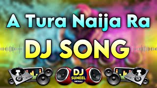 A Tura Neija Rework Dj || Odia Dj Songs 2023 || Dj Suneel Sirthali Dj Yogi Haripuram || Sambalpuri