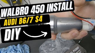 Walbro 450 Fuel Pump DIY For Audi B6/7 S4