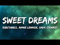 Eurythmics, Annie Lennox, Dave Stewart - Sweet Dreams (Are Made Of This) (Lyrics)