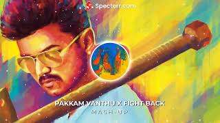 Pakkam Vanthu X Fight Back | Mashup | ADdoesstuff