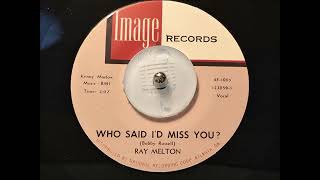 TEEN Ray Melton - Who Said I'd Miss You? (1960)