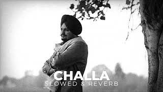 CHALLA | Perfectly Slowed + Reverb | Sidhu Moose Wala | G U R U 🥺