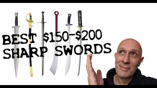 Best $150-$200 BUDGET Sharp Swords?