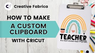 Teacher Craft: How to Make a Custom Clipboard with Cricut