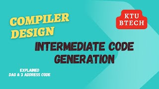 Intermediate Code Generation | Compiler Design | KTU BTECH